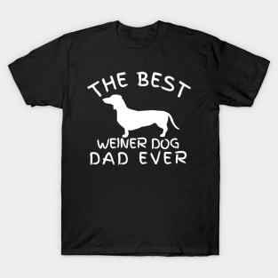 The best weiner dog dad ever, dachshund gift T-Shirt